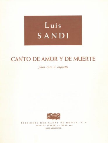 Canto de amor y muerte [coro a capella] | Luis Sandi