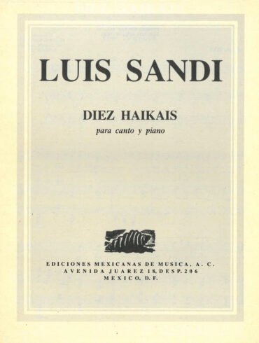 Diez Haikais [canto y piano] | Luis Sandi