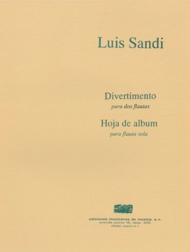Divertimento y Hoja de álbum [2 flautas y flauta sola] | Luis Sandi