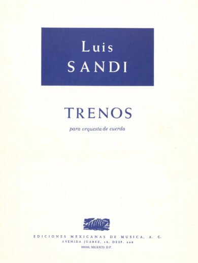 Trenos [orquesta de cuerdas] | Luis Sandi