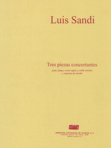 Tres piezas concertantes [ensamble de cámara] | Luis Sandi