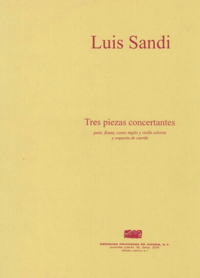 Tres piezas concertantes [ensamble de cámara] | Luis Sandi