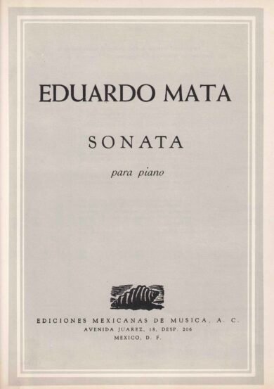 Sonata [piano] | Eduardo Mata
