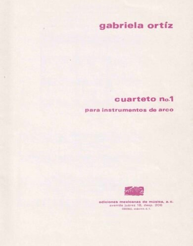 Cuarteto No. 1 [Partes] | Gabriela Ortíz