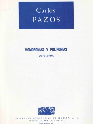Homofonías y Polifonías [Piano] | Carlos Pazos