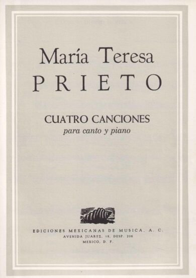 Cuatro Canciones [Voz y piano] | María Teresa Prieto