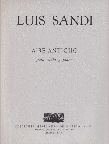 Aire Antiguo [Violín y Piano] | Luis Sandi