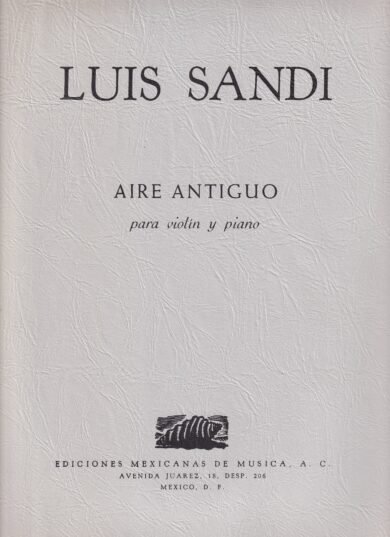 Aire Antiguo [Violín y Piano] | Luis Sandi