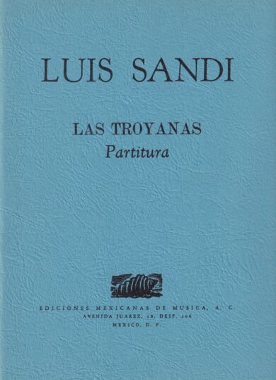Las Troyanas [Partitura] | Luis Sandi
