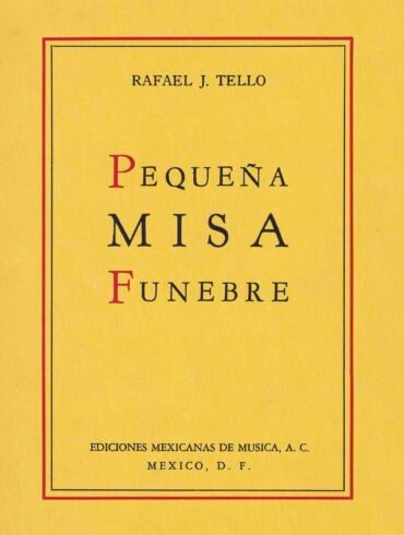 Pequeña Misa Fúnebre | Rafael J. Tello