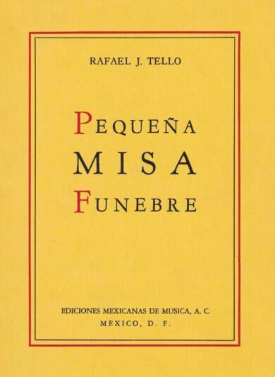 Pequeña Misa Fúnebre | Rafael J. Tello