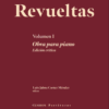 Revueltas. Obra integral para piano.