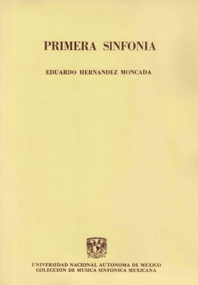 Eduardo Hernández Moncada | Primera Sinfonía